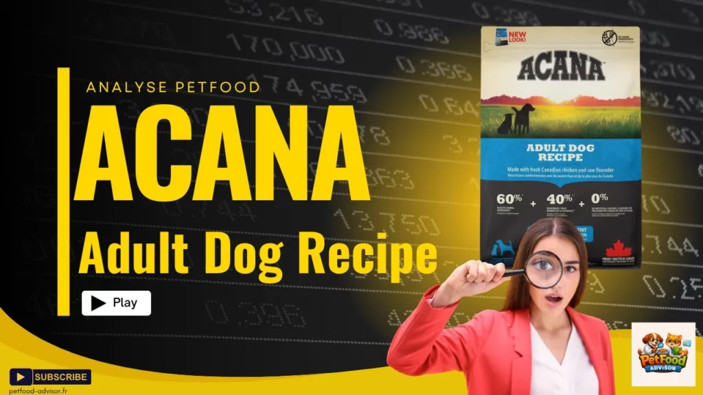 Croquettes Acana Adult Dog : analyse rapide et avis objectif